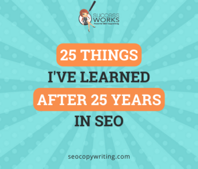 25-things-i’ve-learned-after-25-years-in-seo