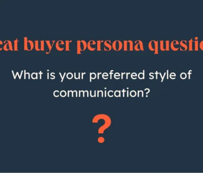 40-best-buyer-persona-questions-i’d-ask-during-customer-interviews