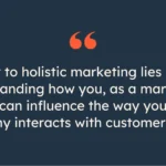 holistic marketing works heres how you can apply it to your campaigns + expert tips