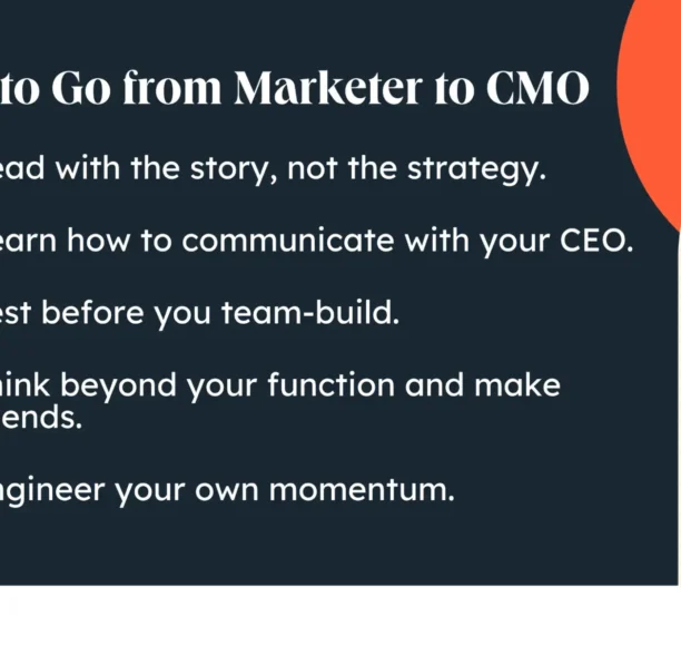 How to go from marketer to CMO — 5 tactics that actually catapulted my career progression